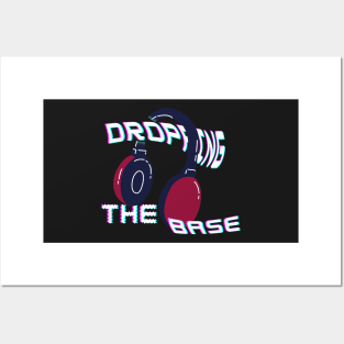 dropping the base Posters and Art